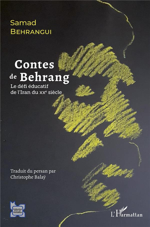 Contes de Behrang. Le défi éducatif de l'Iran au XXe siècle