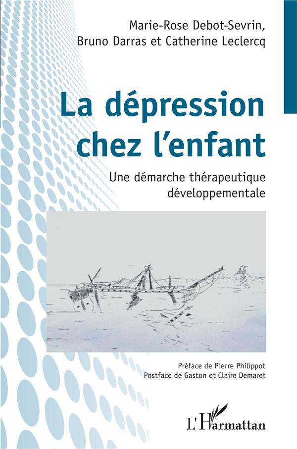 La dépression chez l'enfant. Une démarche thérapeutique développementale