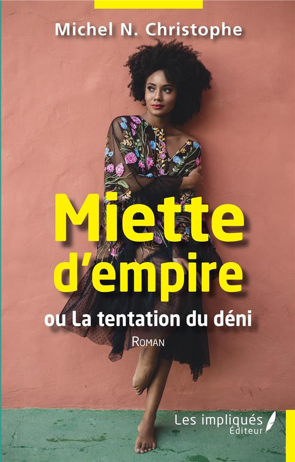 Miette dempire ou La tentation du déni
