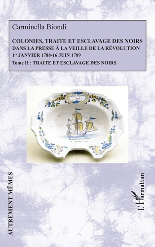 Colonies, traite et esclavage des noirs dans la presse à la veille de la Révolution (1er janvier 178