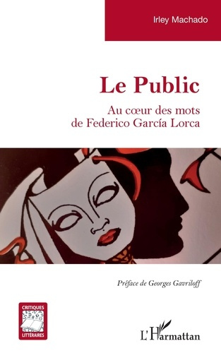 Le public. Au coeur des mots de Federico García Lorca