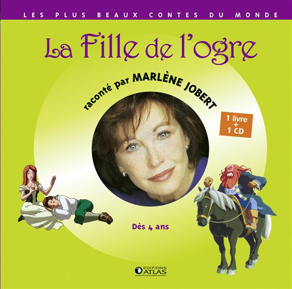 La fille de l'ogre. Dès 4 ans, avec 1 CD audio