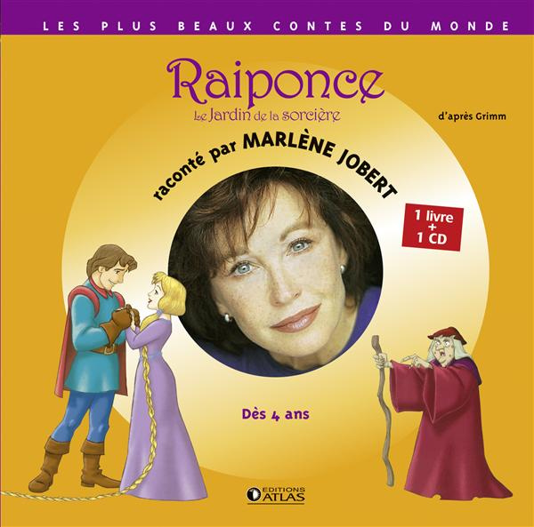 Raiponce, le Jardin de la sorcière. Avec 1 CD audio