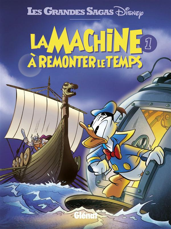 La machine à remonter le temps. Tome 1