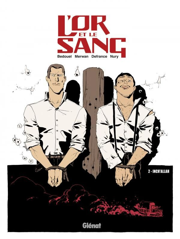 L'or et le sang Tome 2 : Inch'Allah