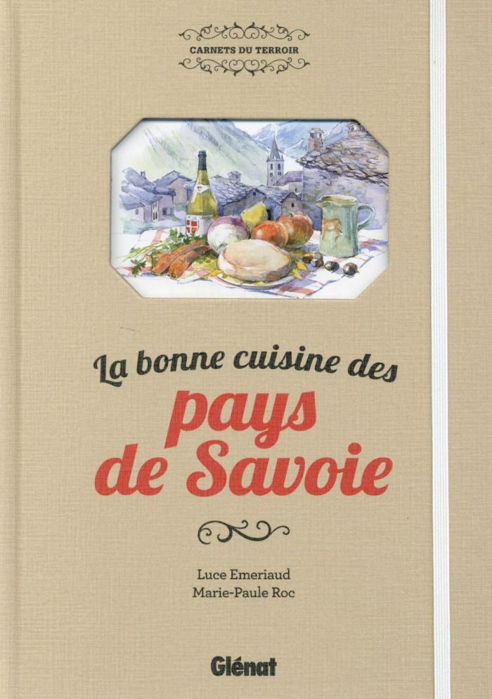 La bonne cuisine des pays de Savoie