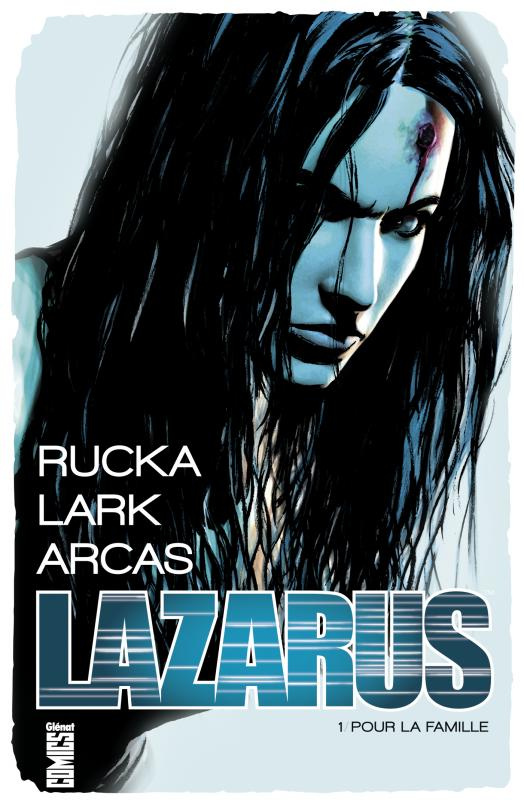 Lazarus Tome 1 : Pour la famille