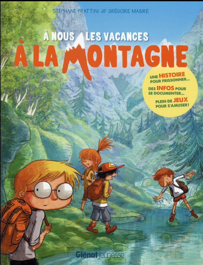 A nous les vacances à la montagne