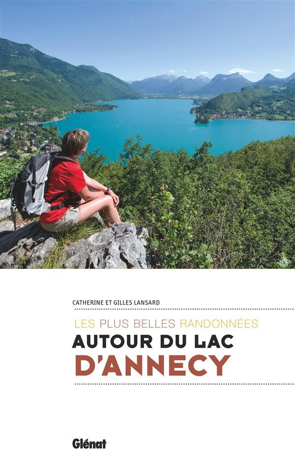 Autour du lac d'Annecy. Les plus belles randonnées