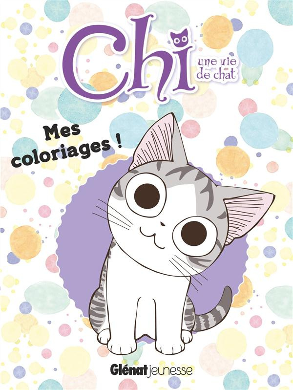 Chi, une vie de chat. Mes coloriages !