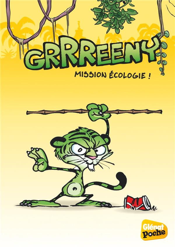 Grrreeny Tome 2 : Mission écologie !