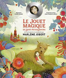 Le jouet magique de Saint-Pétersbourg. Avec 1 CD audio MP3