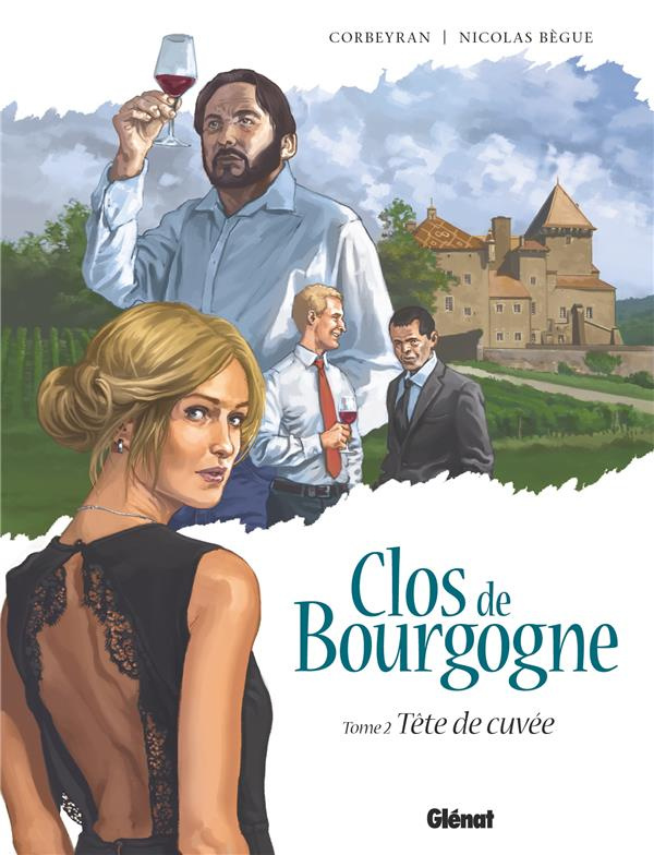 Clos de Bourgogne Tome 2 : Tête de cuvée