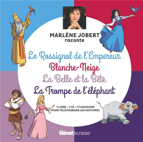 Le Rossignol de l'Empereur ; Blanche-Neige ; La Belle et la Bête ; La Trompe de l'éléphant. Avec 1 C