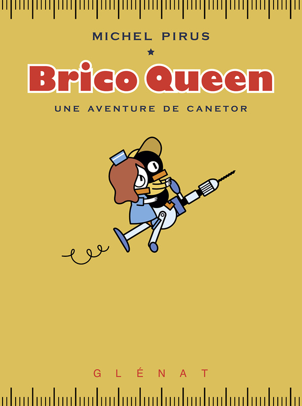 Brico Queen. Une aventure de Canetor