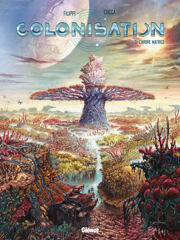 Colonisation Tome 3 : L'arbre matrice