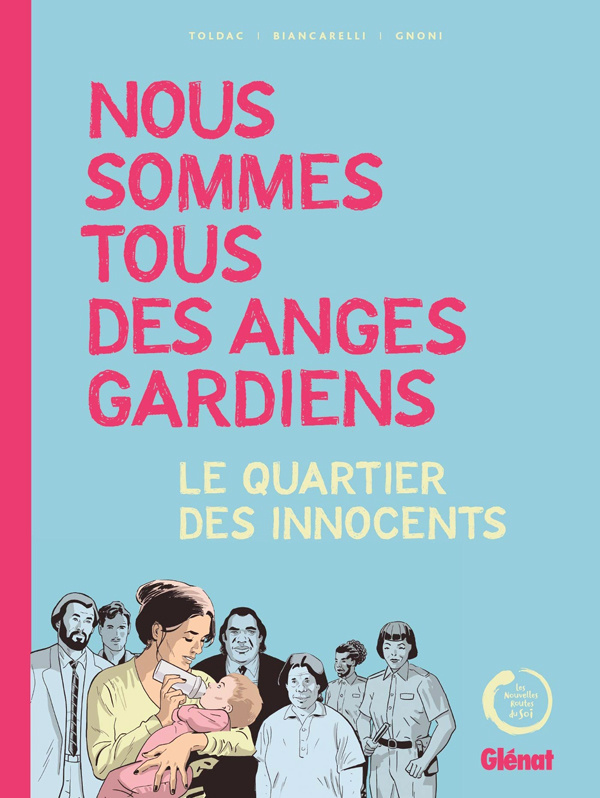 Nous sommes tous des anges gardiens/Le quartier des innocents