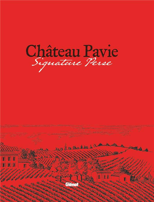 Château Pavie. Signature Perse