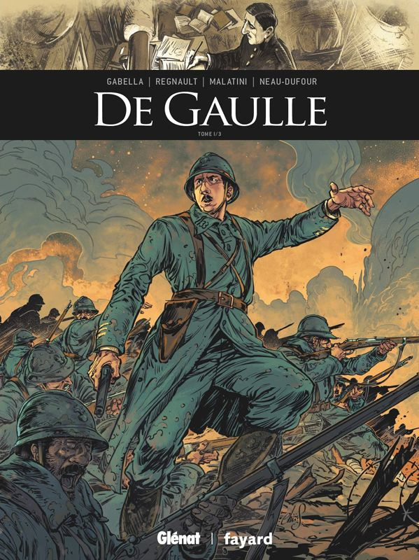 Ils ont fait l'Histoire : De Gaulle Tome 1
