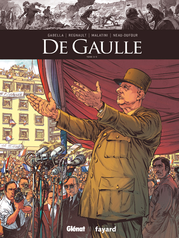 Ils ont fait l'Histoire : De Gaulle Tome 3