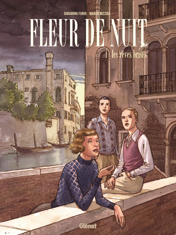 Fleur de Nuit. Tome 1 : Les rêves brisés