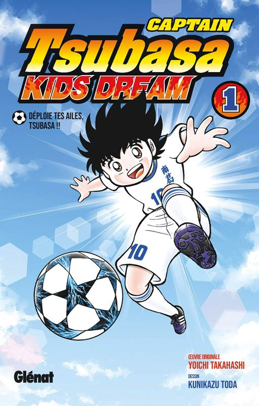 Captain Tsubasa : Kids Dream Tome 1 : Déploie tes ailes, Tsubasa !!
