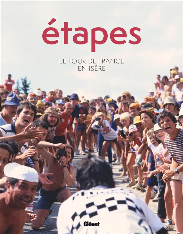 Etapes. Le tour de France en Isère