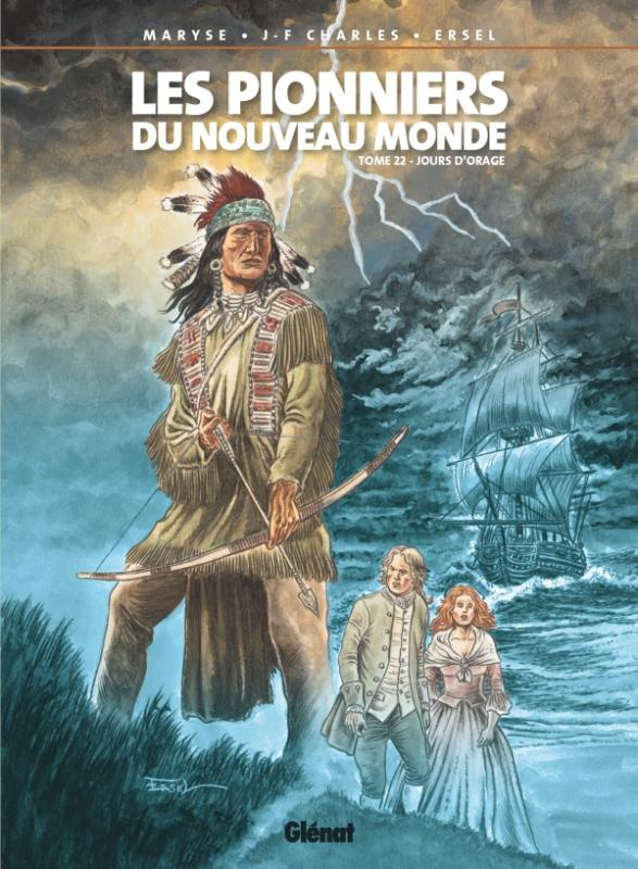 Les pionniers du nouveau monde. Tome 22 : Jours d'orage