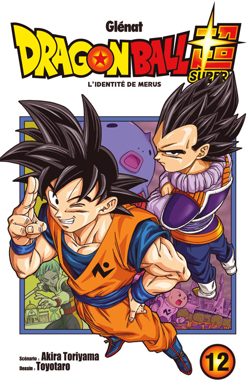 Dragon Ball Super Tome 12 : L'identité de Merus