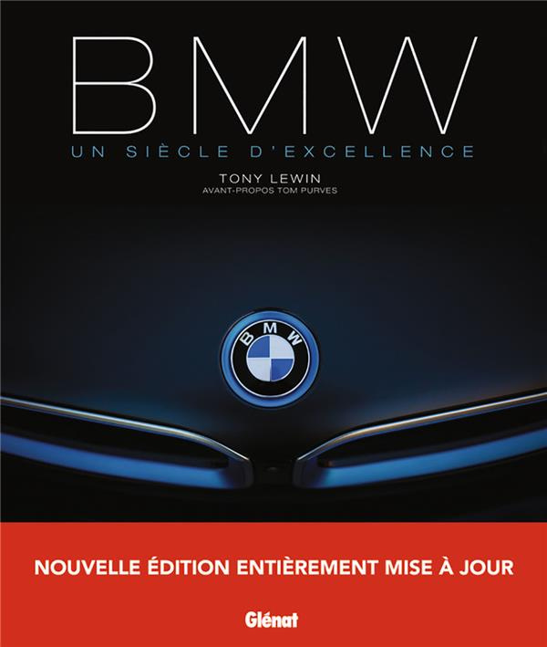 BMW, un siècle d'excellence. 2e édition