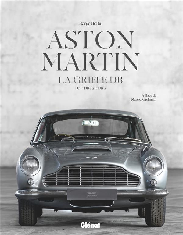 Aston Martin, la griffe DB. De la DB2 à la DB X