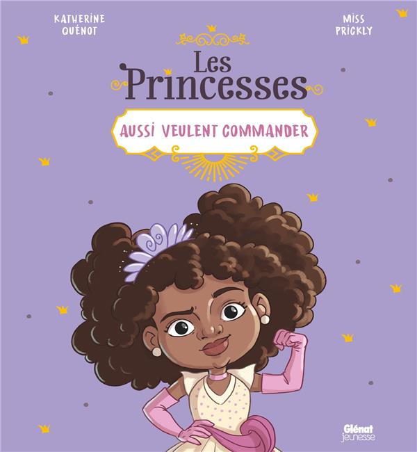 LES PRINCES ET LES PRINCESSES AUSSI - LES PRINCESSES AUSSI VEULENT COMMANDER