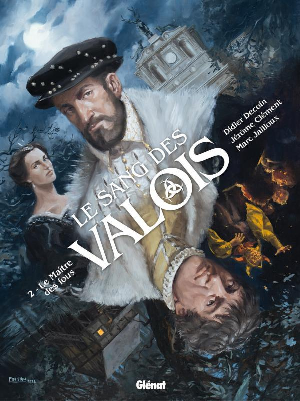 Le Sang des Valois Tome 2 : Le Maître des fous
