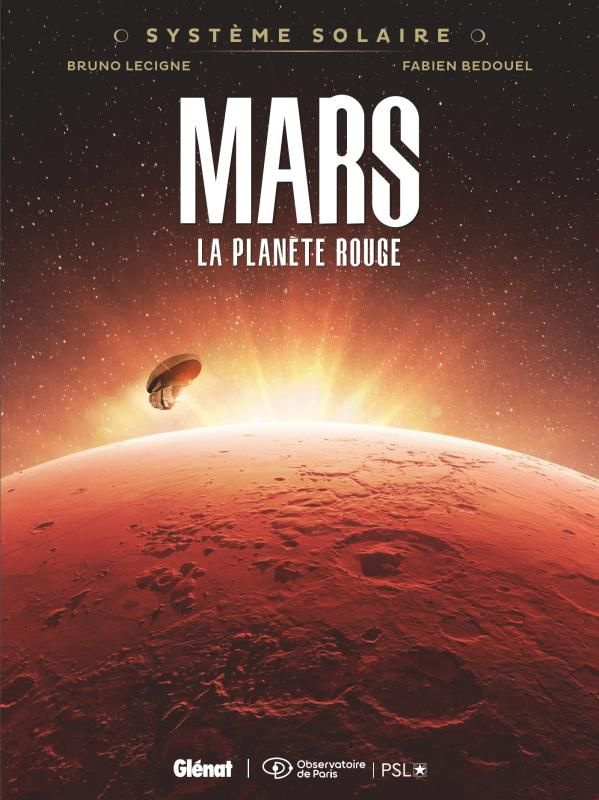 Système solaire Tome 1 : Mars, la planète rouge