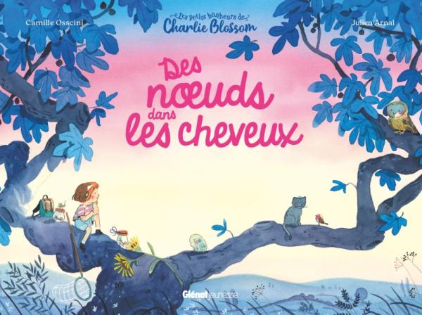 Les petits bonheurs de Charlie Blossom : Des noeuds dans les cheveux