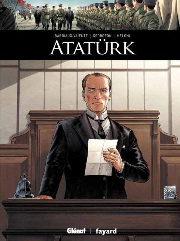 Ils ont fait l'Histoire : Ataturk