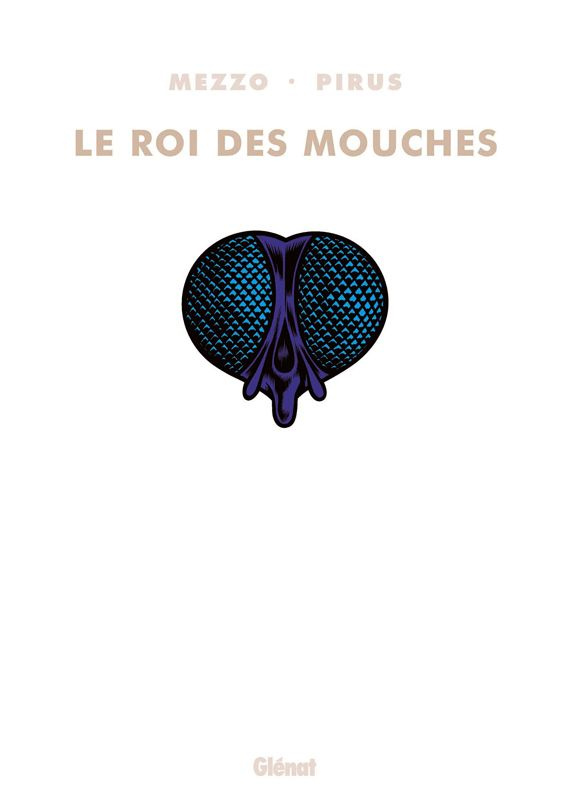 Le roi des mouches : Intégrale