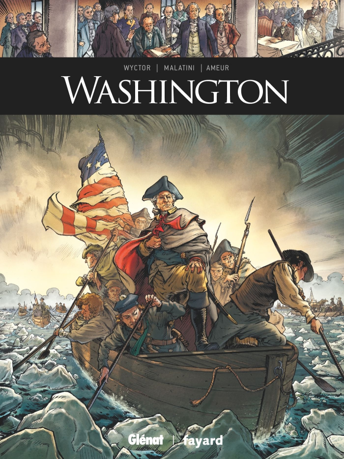 Ils ont fait l'Histoire : Washington