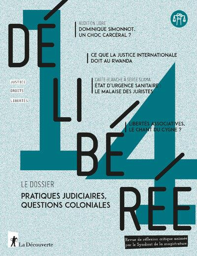 Délibérée N° 14, octobre 2021 : Pratiques judiciaires, questions coloniales