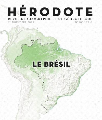Hérodote N° 181, 2e trimestre 2021 : Le Brésil