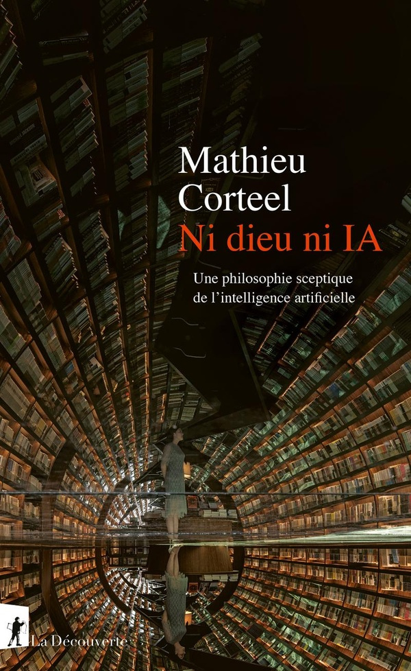 Ni dieu ni IA. Une philosophie sceptique de l'intelligence artificielle