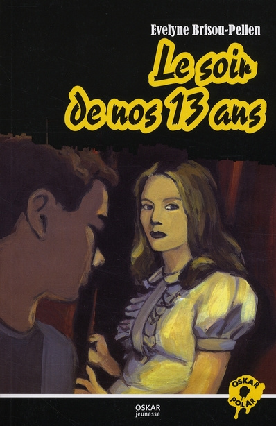 Le soir de nos 13 ans