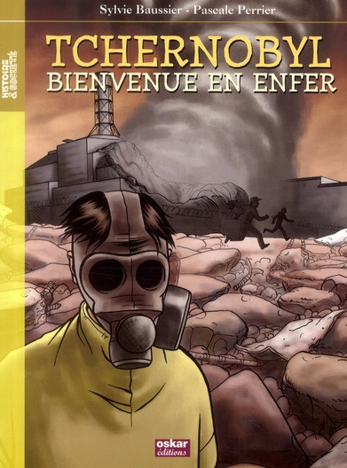 Tchernobyl : bienvenue en enfer