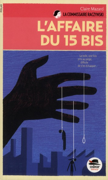 La Commissaire Raczynski Tome 2 : L'affaire du 15 bis