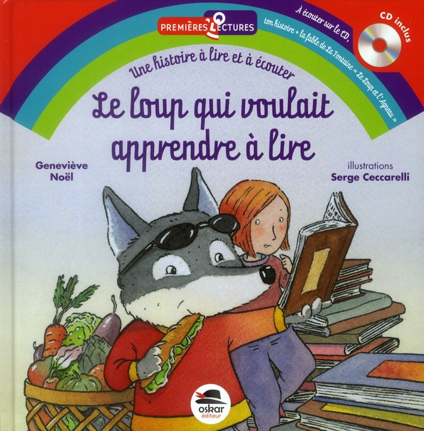 Le loup qui voulait apprendre à lire. Avec 1 CD audio