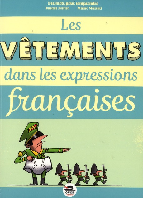 Les vêtements dans les expressions françaises
