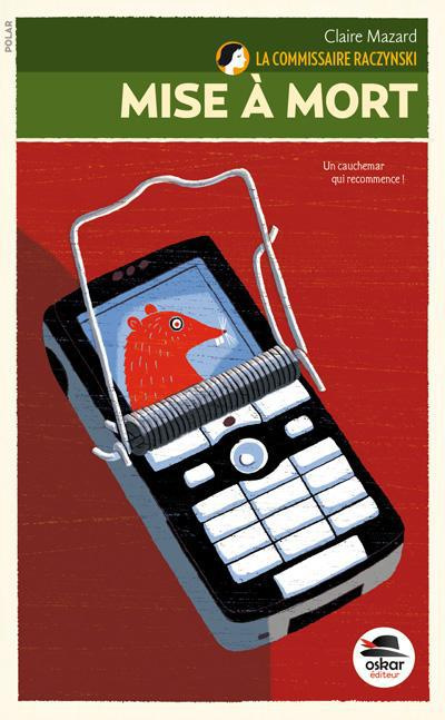 La Commissaire Raczynski Tome 4 : Mise à mort