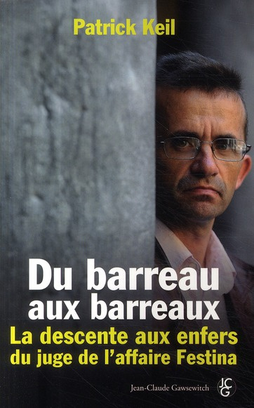 Du barreau aux barreaux
