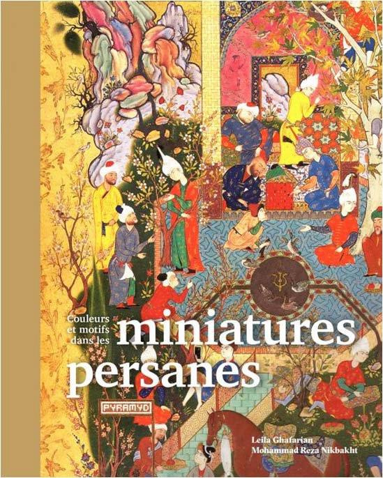 Couleurs et motifs dans les miniatures persanes