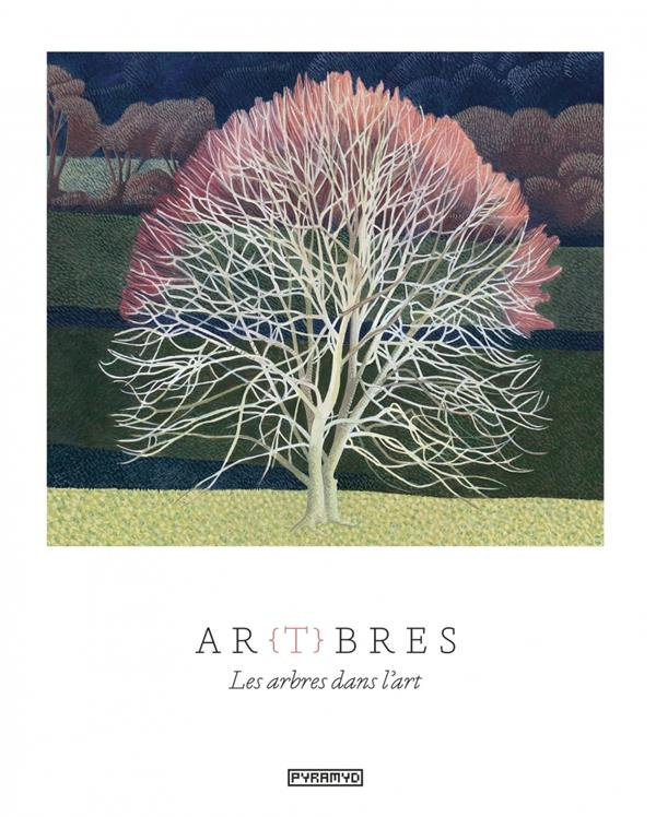 Ar(t)bres. Les arbres dans l'art
